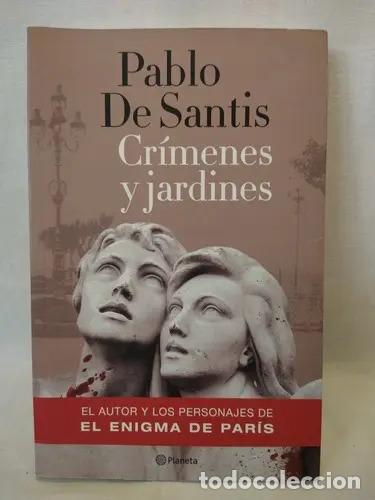 books: Cr&iacute;menes Y Jardines, De Pablo De Santis. Editorial Planeta En Espa&ntilde;ol - DE SANTIS, PABLO