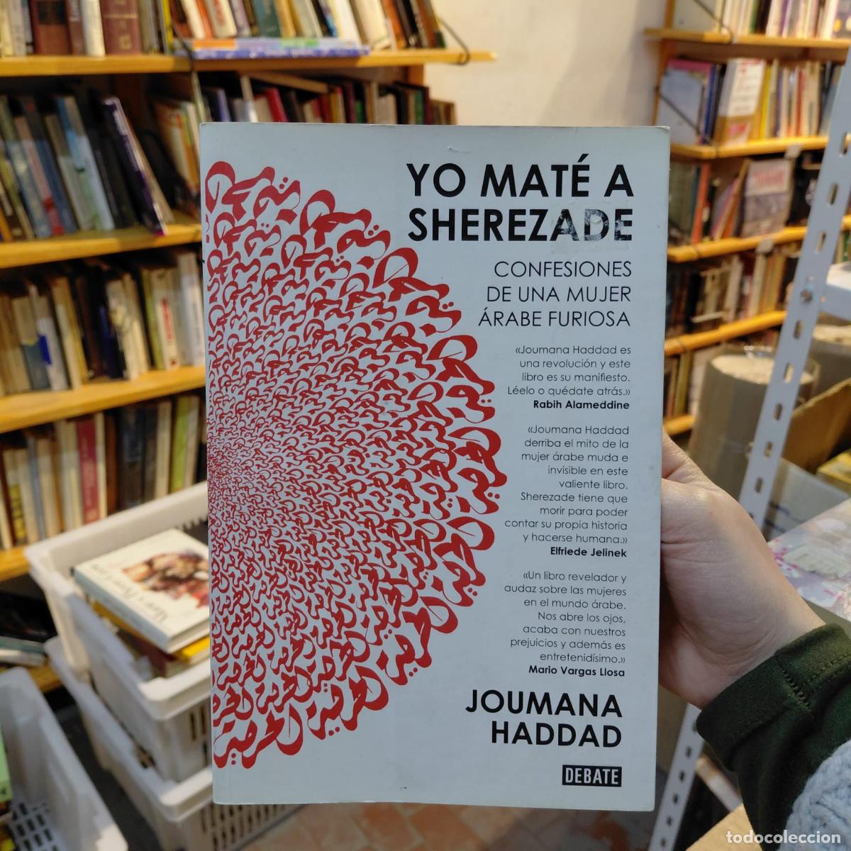 B&uuml;cher: Yo Mat&eacute; A Sherezade De Joumana Haddad - Joumana Haddad