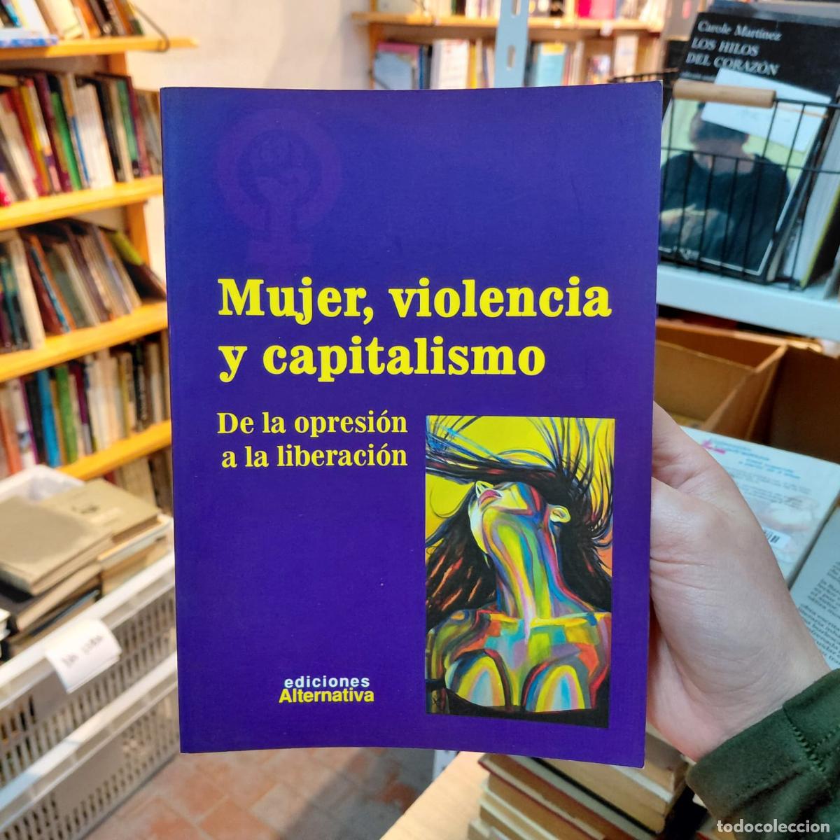 books: Mujer, Violencia Y Capitalismo: Un An&aacute;lisis