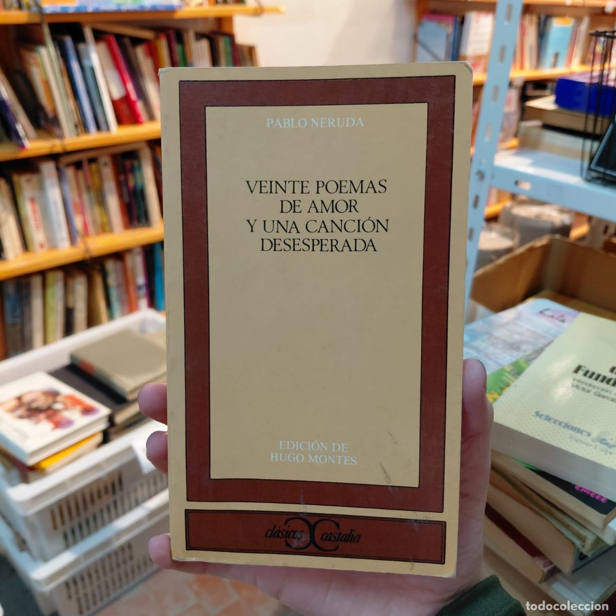 B&uuml;cher: Veinte Poemas De Amor Y Una Canci&oacute;n Desesperada - Pablo Neruda