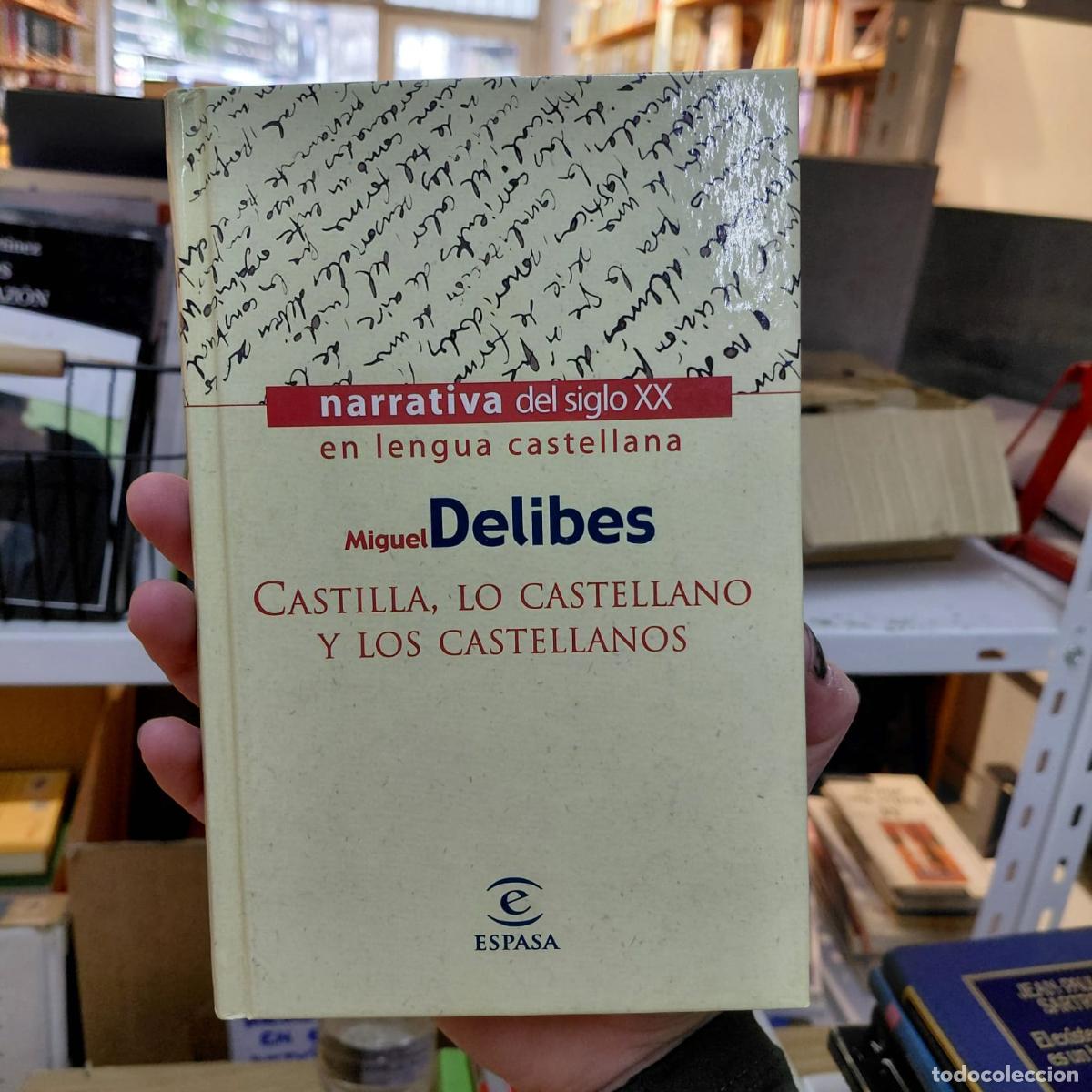 Livros em segunda m&atilde;o: Castilla, Lo Castellano Y Los Castellanos - Delibes - Miguel Delibes