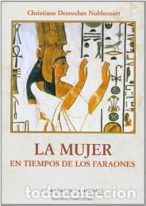 Libros: La mujer en tiempos de los faraones. - Cristiane Desroches