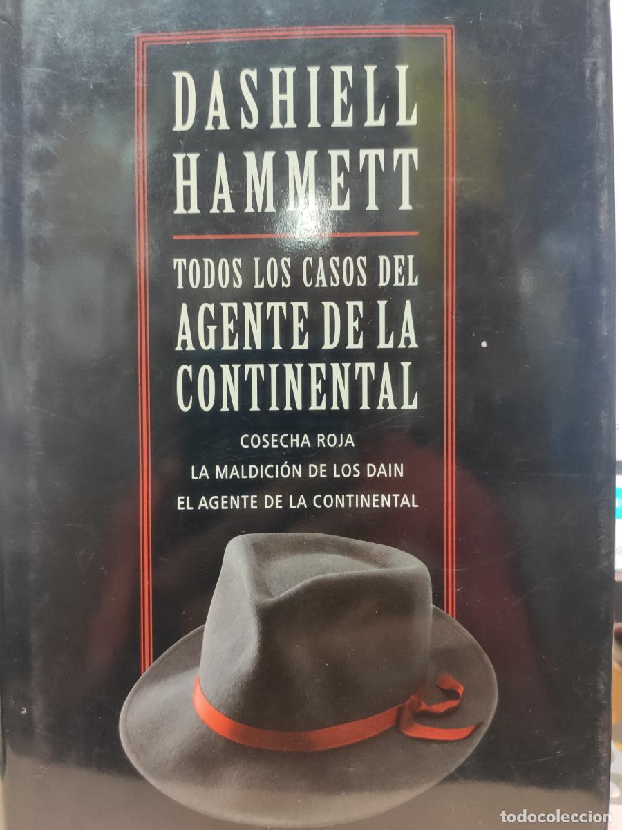 Libros: TODOS LOS CASOS DEL AGENTE DE LA CONTINENTAL. COSECHA ROJA. LA MALDICI&Oacute;N DE LOS DAIN. EL AGENTE DE L