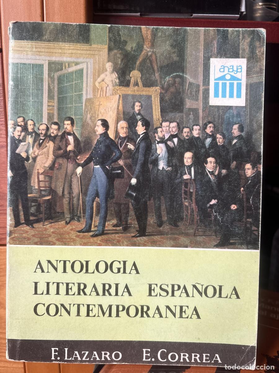 Libros: ANTOLOGIA LITERARIA ESPA&Ntilde;OLA CONTEMPORANEA - F. LAZARO CARRETER Y E. CORREA CALDERON TDK255