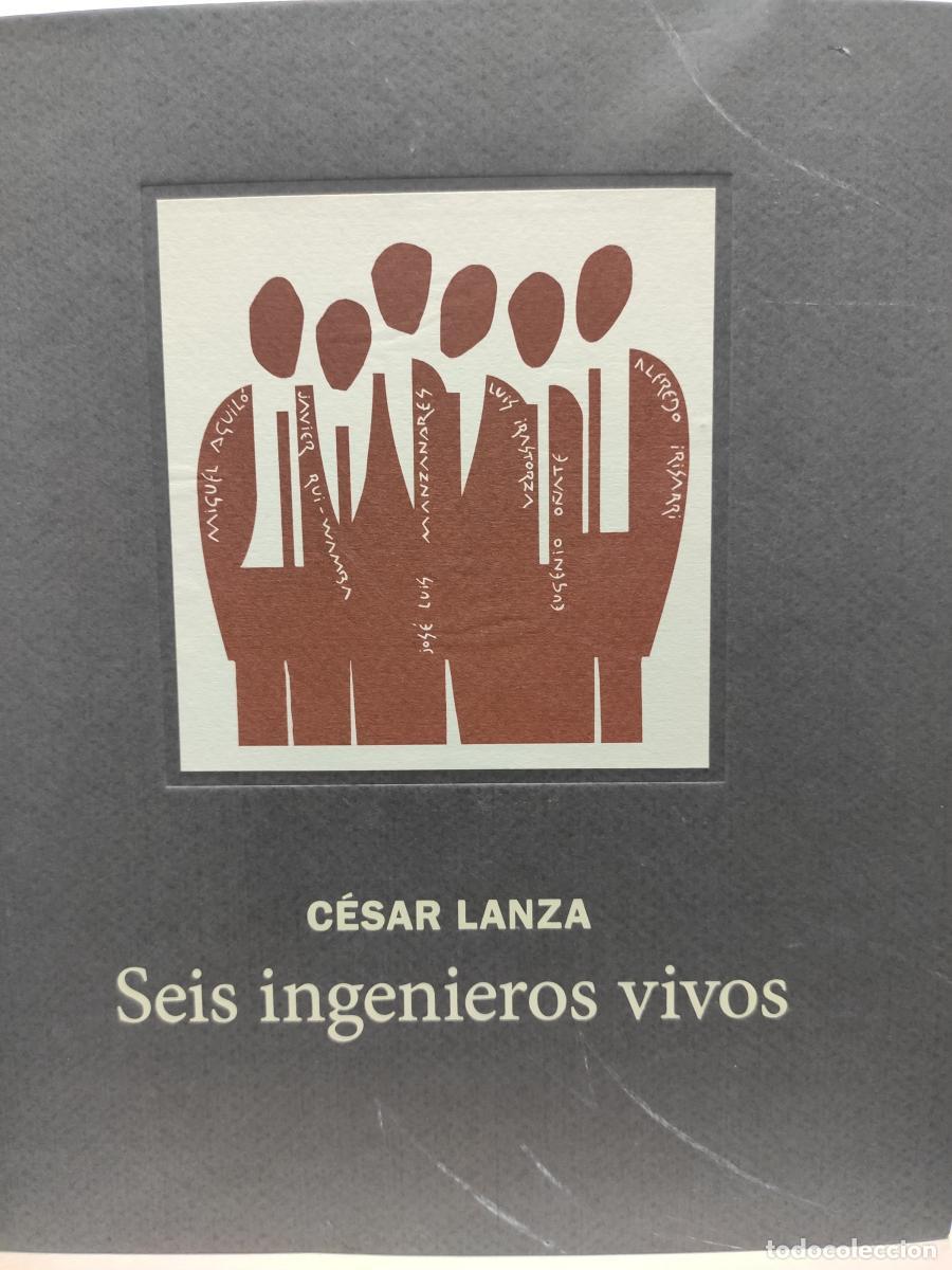 Libros: Seis ingenieros vivos. Apuntes en tornoa a Miguel Agull&oacute;, Javier Rui-Wamba, Jos&eacute; Luis Manzanares, Lu
