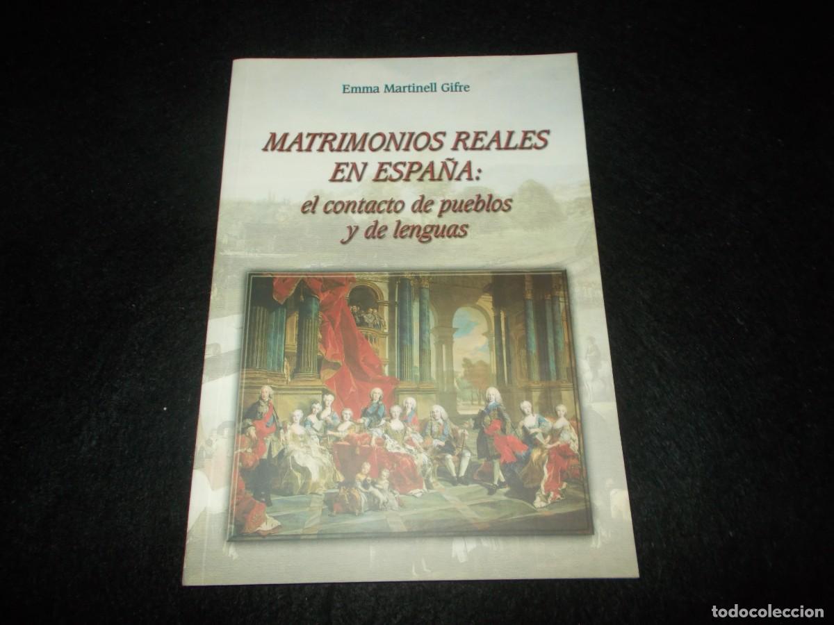 Libros: MATRIMONIOS REALES EN ESPA&Ntilde;A: CONTACTO DE PUEBLOS Y LENGUAS. Emma Martinell. UEx Extremadura 2001. L