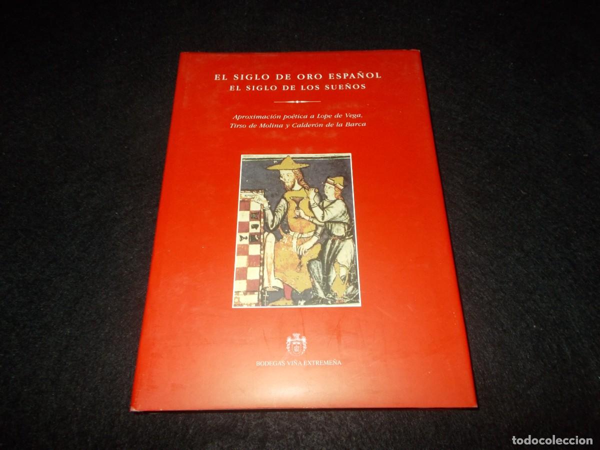 Libros: EL SIGLO DE ORO ESPA&Ntilde;OL, s. DE LOS SUE&Ntilde;OS. Lope de Vega, Tirso Molina, Calder&oacute;n Barca. Bodegas Vi&ntilde;a