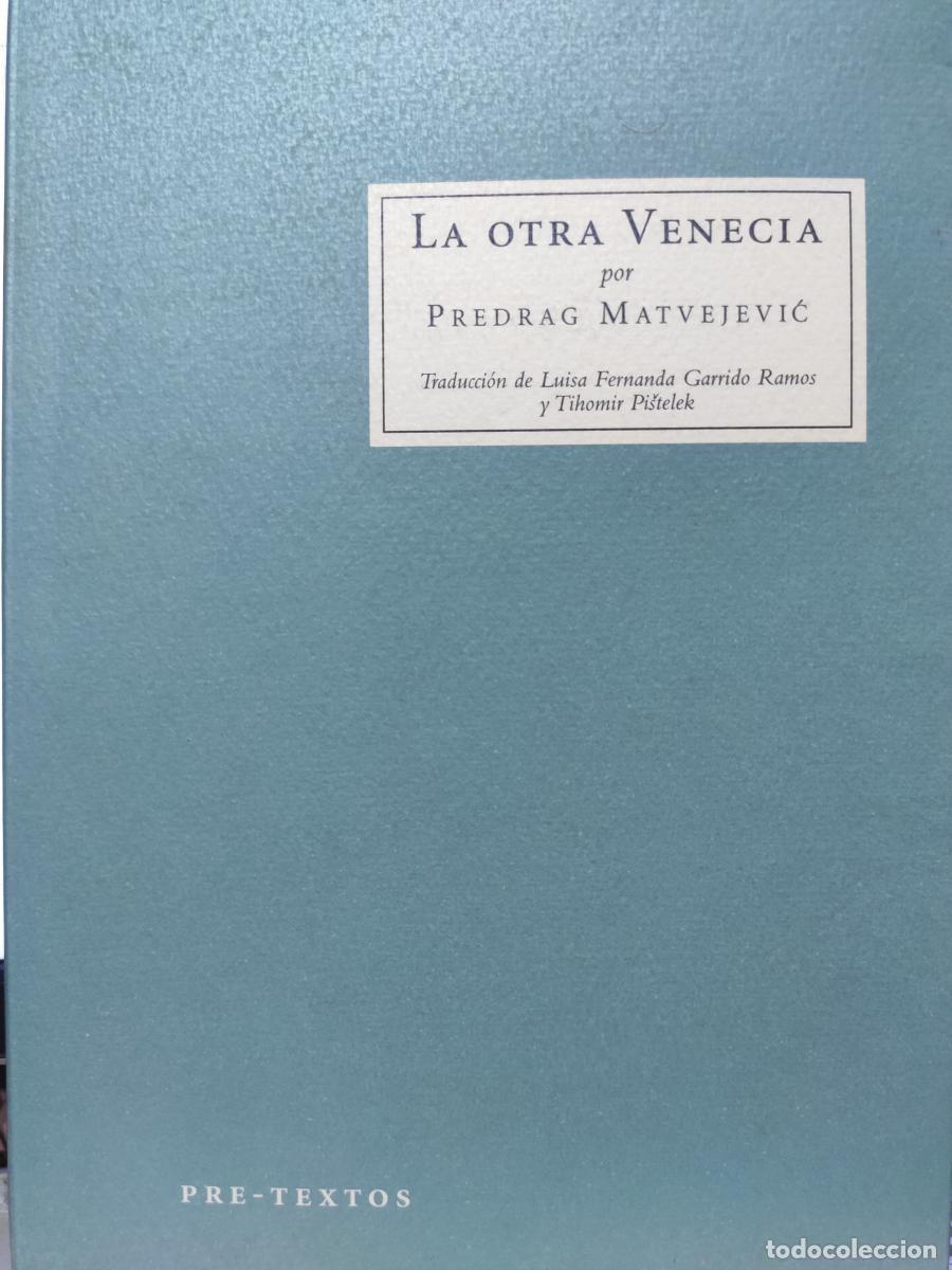 Libros: &nbsp;La otra Venecia - Predrag Matvejevic