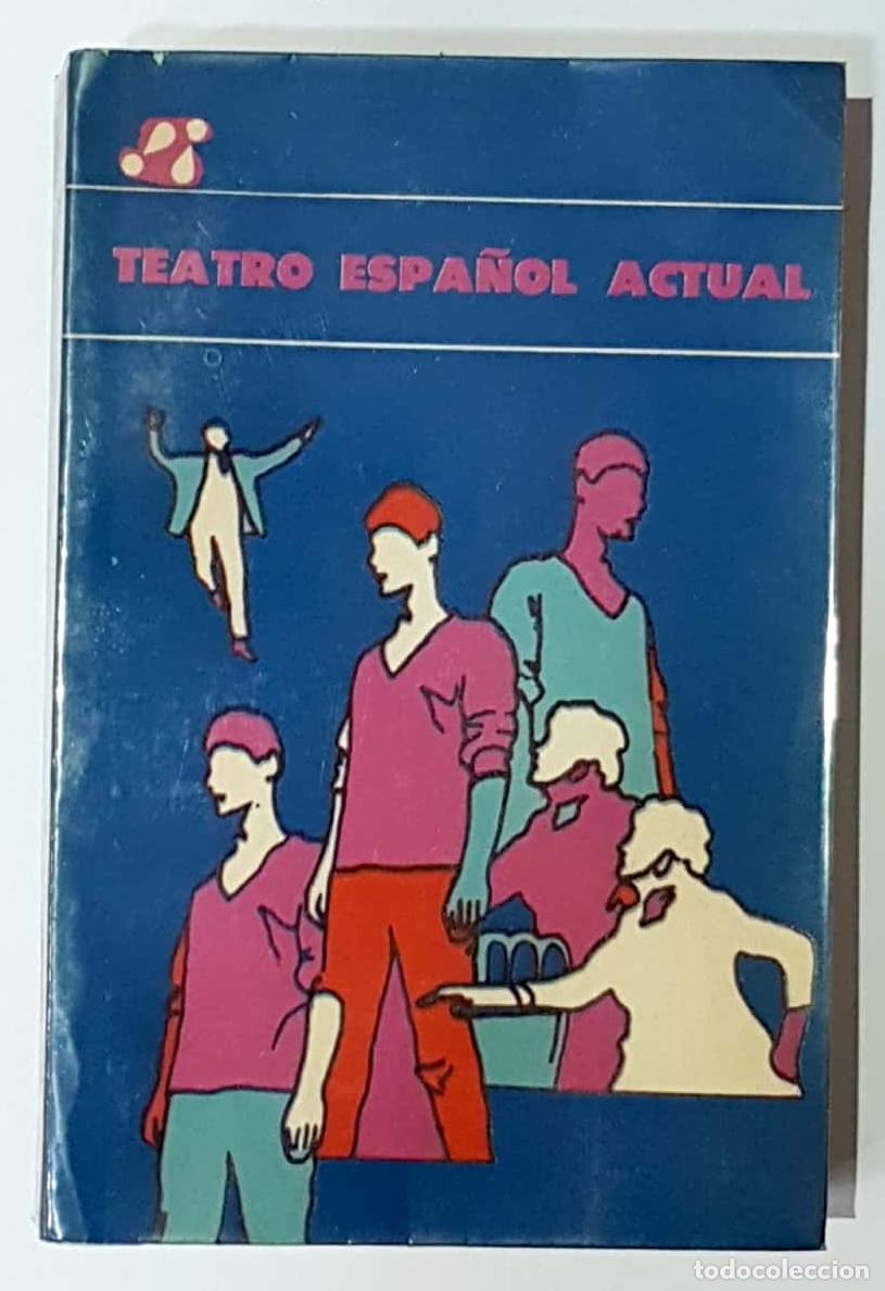 books: VV. AA. - Teatro espa&ntilde;ol actual: Aub - Buero Vallejo - Sastre - Arrabal.