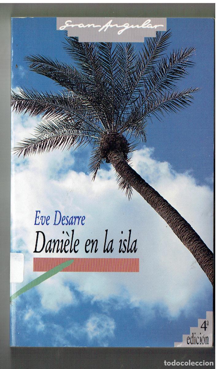 Libros: DANIELE EN LA ISLA. EVE DESARRE. GRAN ANGULAR. 4&ordf; EDC. S.M. 1977. (ST/PR5)
