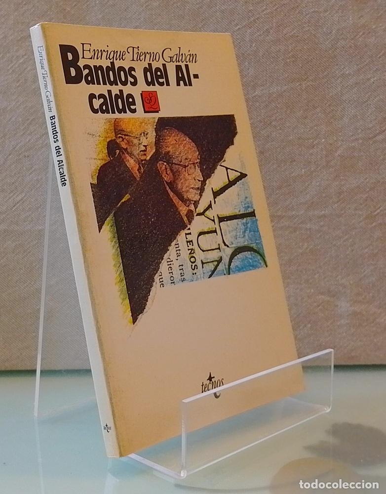 Libros: Bandos del alcalde - Enrique Tierno Galv&aacute;n