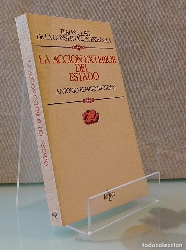 Libros: La acci&oacute;n exterior del Estado - Antonio Remiro Brotons