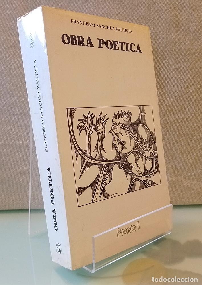 Libros: Obra po&eacute;tica 1957-1980. Selecci&oacute;n del autor - Francisco S&aacute;nchez Bautista