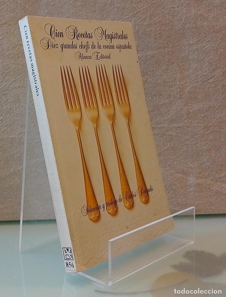 Libros: Cien recetas magistrales. Diez grandes chefs de la cocina espa&ntilde;ola - Carlos Delgado (ed)