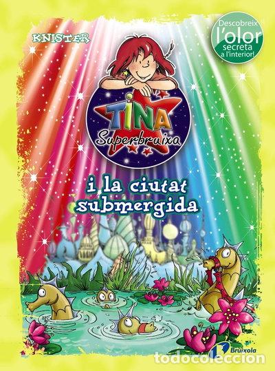 Libros: Tina Superbruixa i la ciutat submergida- 9788499065229