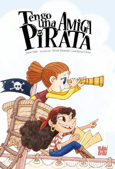 Libros: TENGO UNA AMIGA PIRATA- 9788419859020