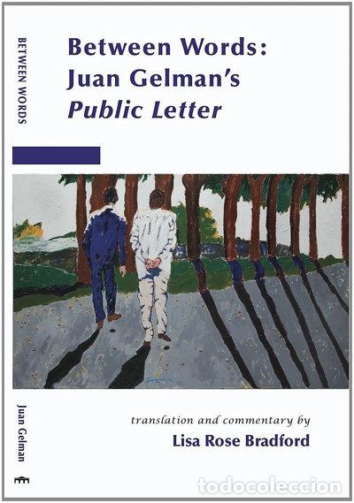 Libros: Between Words: Juan Gelman's Public Letter- 9780982655627