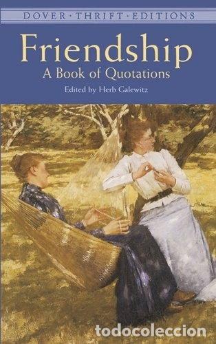 Libros: Friendship: A Book of Quotations- 9780486408927
