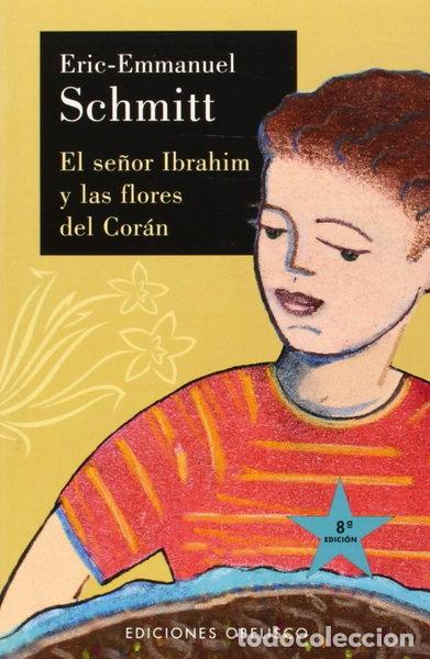 Livres: El se&ntilde;or Ibrahim y las flores del Cor&aacute;n- 9788477209881