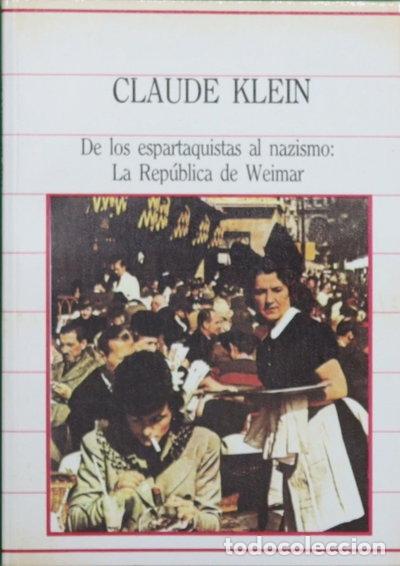 Livres: De los espartaquistas al nazismo: La Rep&uacute;blica de Weimar- 9788472919389