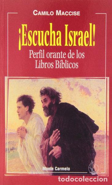 Libros: &iexcl;Escucha Israel!: Perfil orante de los Libros B&iacute;blicos- 9788472398139