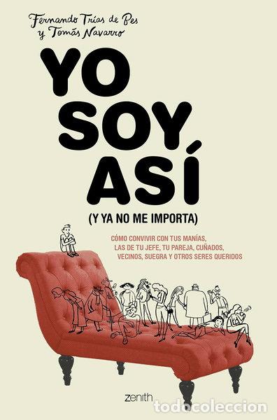 Libros: Yo soy as&iacute; (y ya no me importa)- 9788408213819