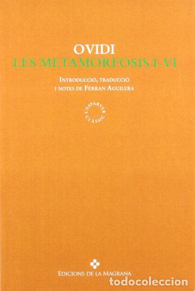 Libros: Les Metamorfosis I-VI- 9788474107654