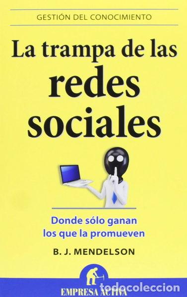 B&uuml;cher: La trampa de las redes sociales- 9788496627598