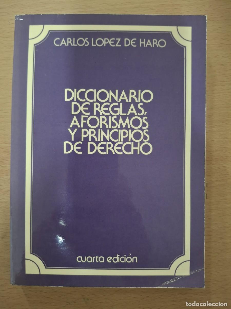 Libros: LIBRO DICCIONARIO DE REGLAS, AFORISMOS Y PRINCIPIOS DE DERECHO