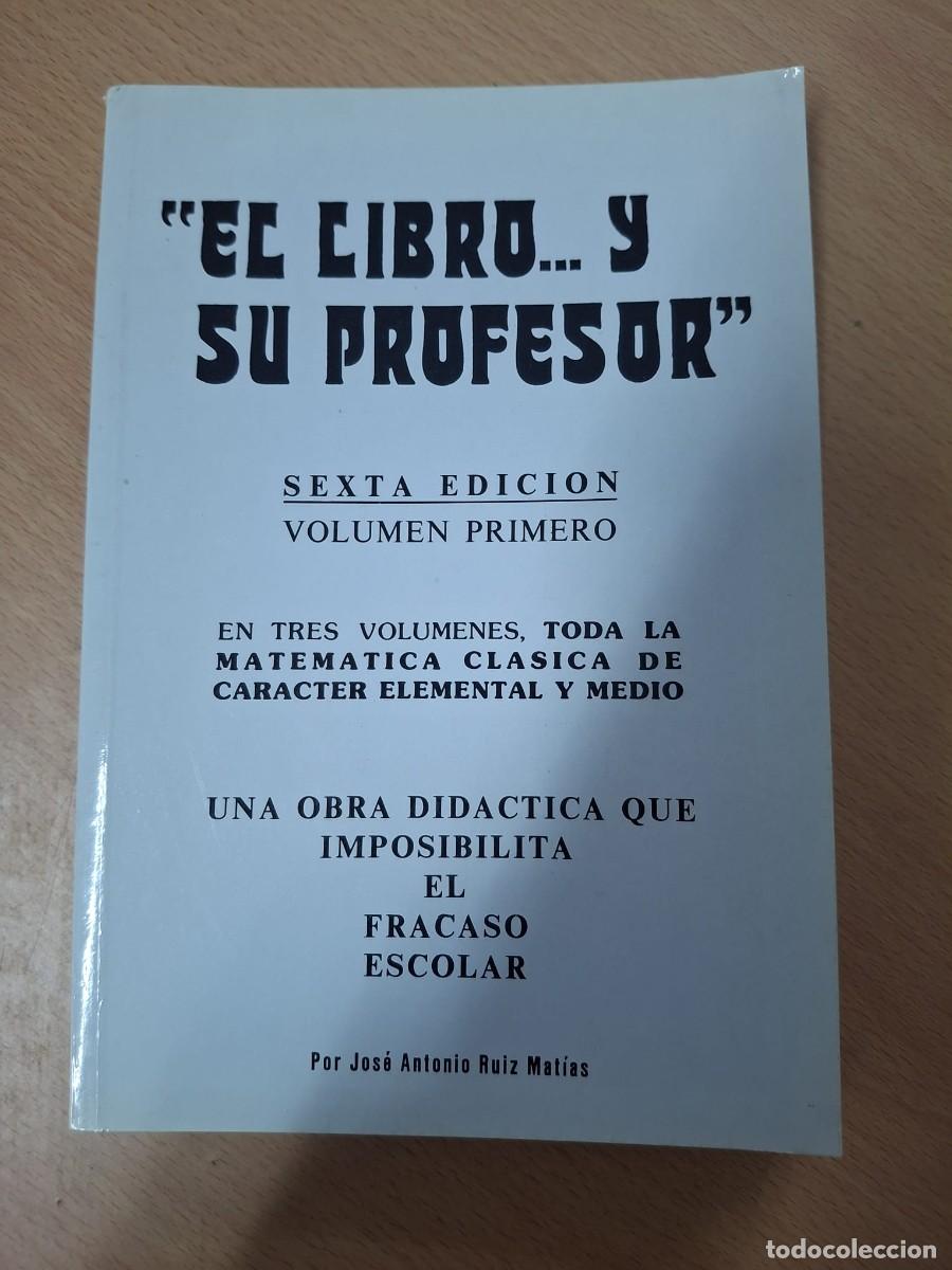 Libros: LIBRO EL LIBRO Y SU PROFESOR VOLUMEN PRIMERO Y SEGUNDO