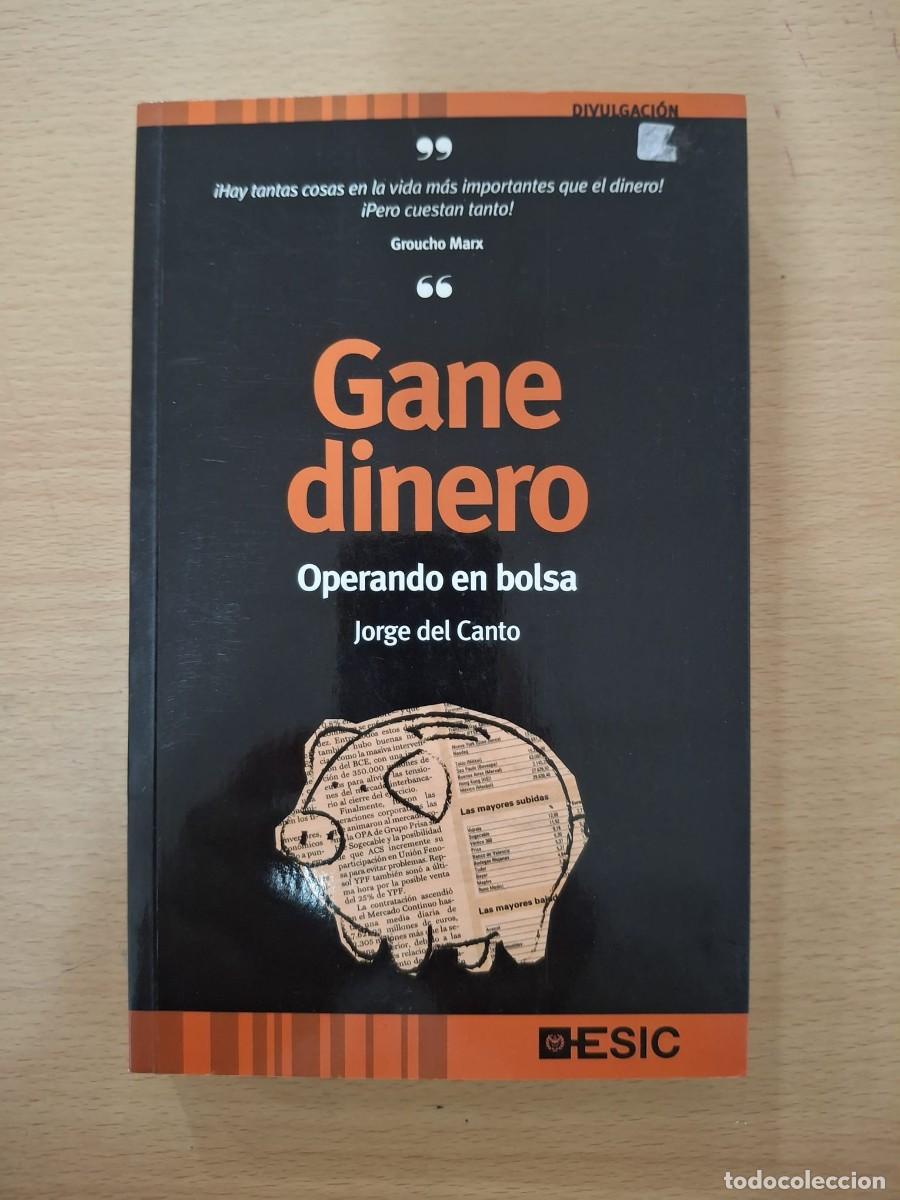 B&uuml;cher: LIBRO GANE DINERO OPERANDO EN BOLSA - JORGE DEL CANTO