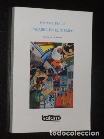 Libri di seconda mano: MEDARDO FRAILE - PALABRA EN EL TIEMPO - VV. AA.