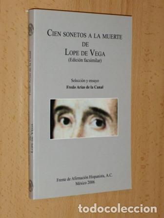Libros: CIEN SONETOS A LA MUERTE DE LOPE DE VEGA - Edici&oacute;n facsimilar - VV. AA. - Selecci&oacute;n y ensayo de Fred