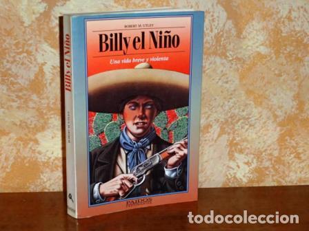 books: BILLY EL NI&Ntilde;O - Una vida breve y violenta - Utley, Robert M.