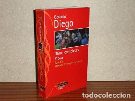 books: OBRAS COMPLETAS - PROSA - Tomo V - Memoria de un poeta (Volumen 2) - Diego, Gerardo