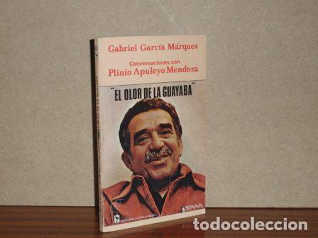 Livres: EL OLOR DE LA GUAYABA - Conversaciones con Plinio Apuleyo Mendoza - Garc&iacute;a M&aacute;rquez, Gabriel