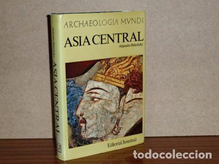 B&uuml;cher: ASIA CENTRAL - Belenitzky, Alejandro