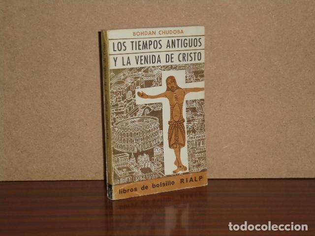 Libri di seconda mano: LOS TIEMPOS ANTIGUOS Y LA VENIDA DE CRISTO - Chudoba, Bohdan