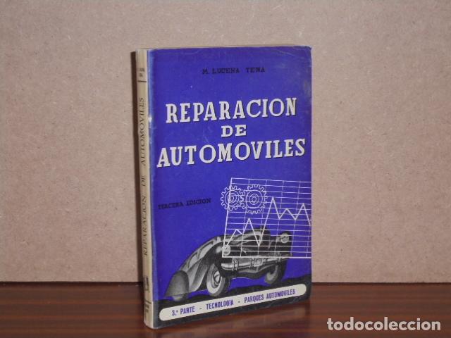 Libri di seconda mano: REPARACI&Oacute;N DE AUTOM&Oacute;VILES - 3&ordf; PARTE - Tecnolog&iacute;a - Parques Autom&oacute;viles - Lucena Tena, M.