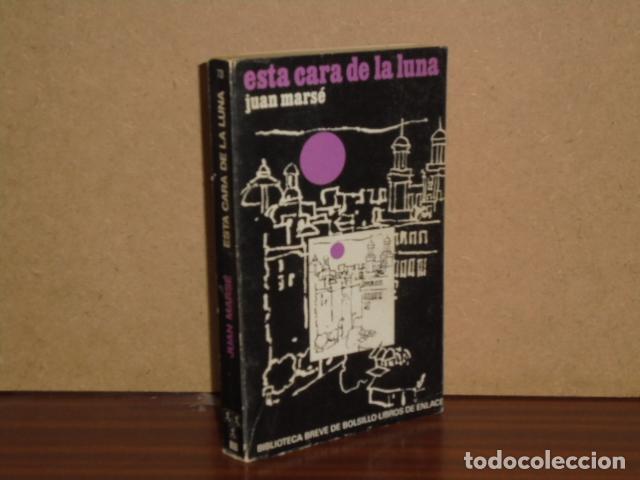 B&uuml;cher: ESTA CARA DE LA LUNA - Mars&eacute;, Juan
