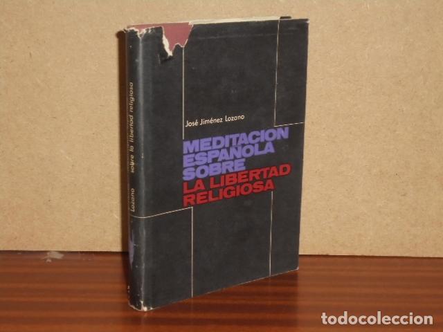 B&uuml;cher: MEDITACI&Oacute;N ESPA&Ntilde;OLA SOBRE LA LIBERTAD RELIGIOSA - Jim&eacute;nez Lozano, Jos&eacute;