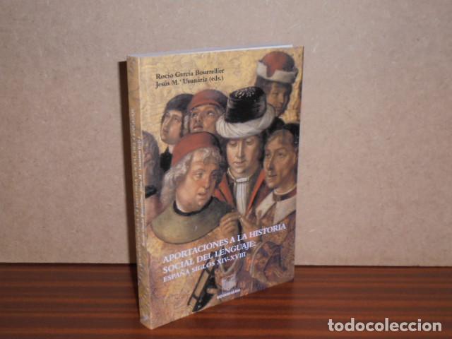 B&uuml;cher: Aportaciones a la historia social del lenguaje - Garc&iacute;a Bourrellier, Roc&iacute;o - Usun&aacute;riz, Jes&uacute;s Mar&iacute;a (