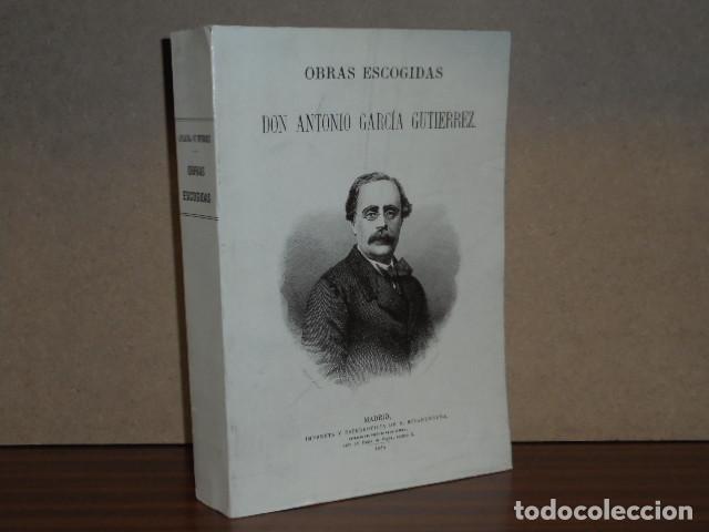 Libros: OBRAS ESCOGIDAS (Facs&iacute;mil) - Garc&iacute;a Guti&eacute;rrez, Antonio