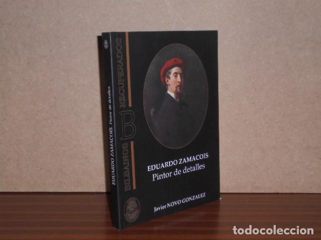 Livros em segunda m&atilde;o: EDUARDO ZAMACOIS - Pintor de detalles - Novo Gonz&aacute;lez, Javier