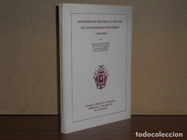 Livros em segunda m&atilde;o: APROXIMACI&Oacute;N HIST&Oacute;RICA AL ESTUDIO DE LOS BALNEARIOS MONTA&Ntilde;ESES (1826-1936) - VV. AA. - Alberto Luis