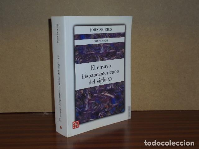 Libri di seconda mano: EL ENSAYO HISPANOAMERICANO EN EL SIGLO XX - VV. AA. - John Skirius, compilador