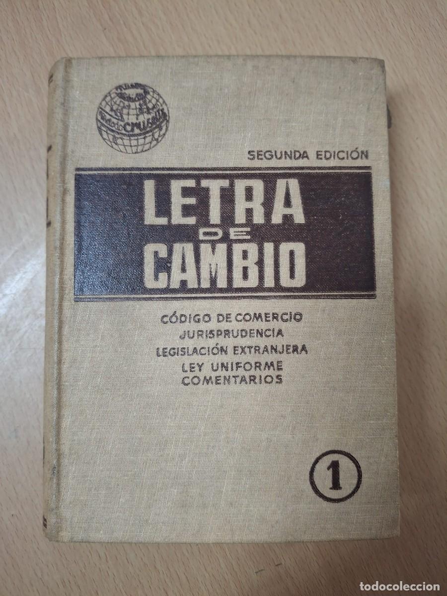 Libros: LIBRO LETRA DE CAMBIO. SEGUNDA EDICI&Oacute;N. C&Oacute;DIGO DE COMERCIO. JURISPRUDENCIA