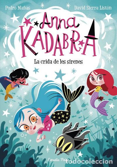 Libros: Anna Kadabra 10. La crida de les sirenes- 9788413893358