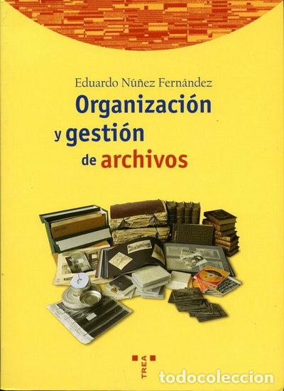 Libros: Organizaci&oacute;n y gesti&oacute;n de archivos- 9788495178374
