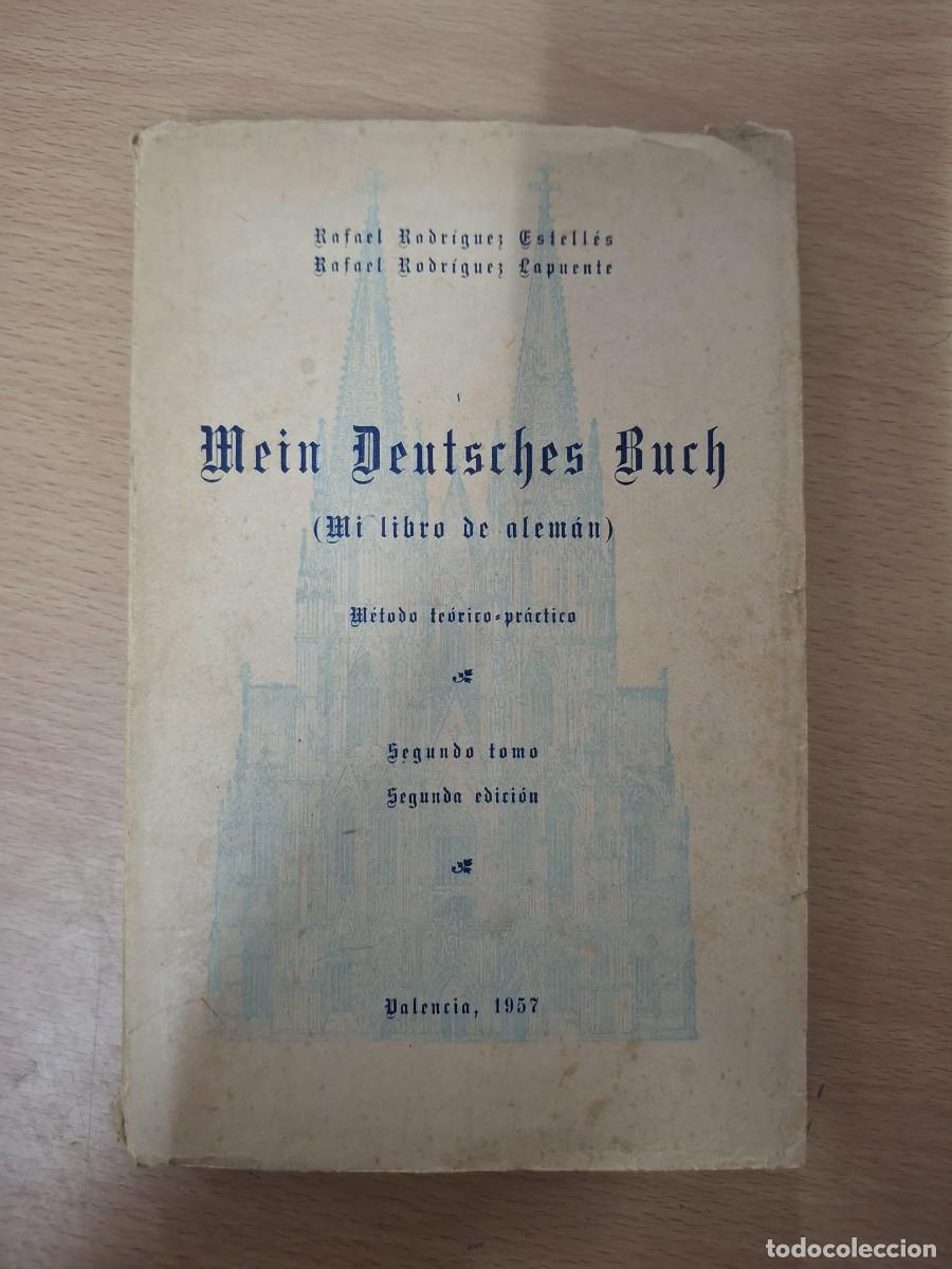 Livres: LIBRO MEIN DEUTSCHES BUCH (MI LIBRO DE ALEM&Aacute;N), RAFAEL RODRIGUEZ
